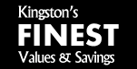 KINGSTON'S FINEST VALUES & SAVINGS